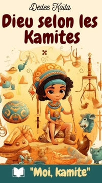 Dieu selon les Kamites