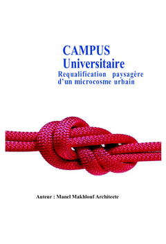 Campus universitaire: Requalification Paysagere d'un microcosme urbain