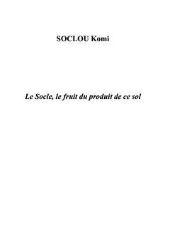 Le Socle, le fruit du produit de ce sol