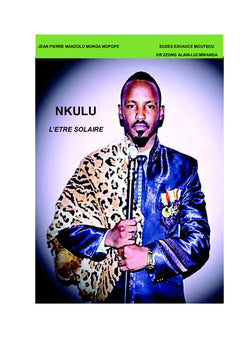 Nkulu, l'être solaire