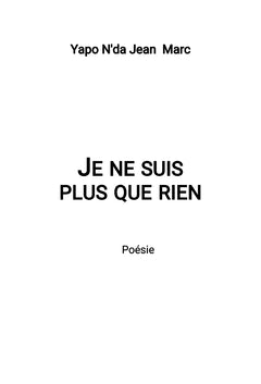 Je ne suis plus que rien