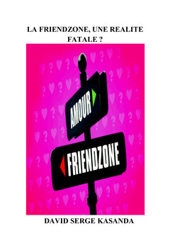 La Friendzone, une réalité fatale?
