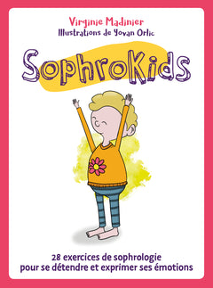 Sophrokids - 28 exercices de sophrologie pour se détendre et exprimer ses émotions