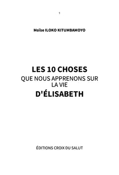 LES 10 CHOSES QUE NOUS APPRENONS SUR LA VIE D'ÉLISABETH