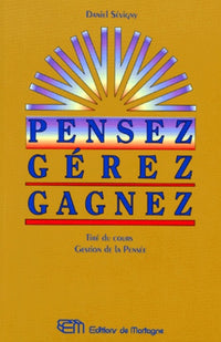 Pensez, gérez, gagnez