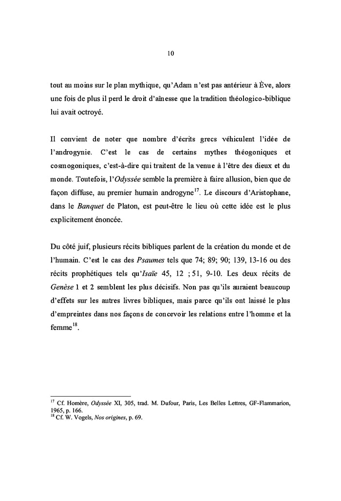 Androgyne il le créa