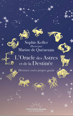 L'oracle des astres et de la destinée - Devenez votre propre guide