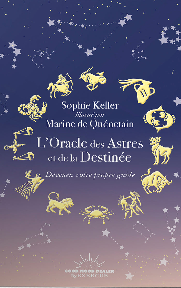 L'oracle des astres et de la destinée - Devenez votre propre guide