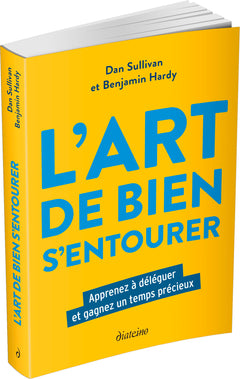 L'art de bien s'entourer