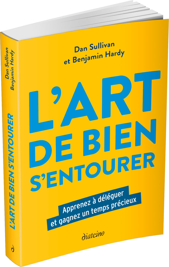 L'art de bien s'entourer