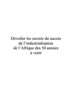 Les secrets de l'industrialisation de l'Afrique des 50 annees A venir