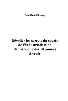 Les secrets de l'industrialisation de l'Afrique des 50 annees A venir