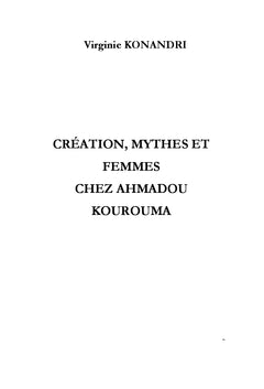 Creation, mythes et femmes chez Ahmadou Kourouma
