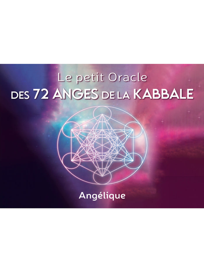 Le petit Oracle des 72 Anges de la Kabbale