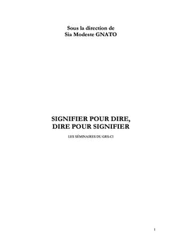 Signifier pour dire, dire pour signifier