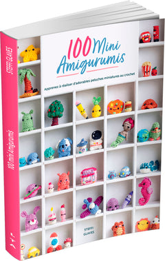 100 mini amigurumis - Apprenez à réaliser d'adorables peluches miniatures au crochet