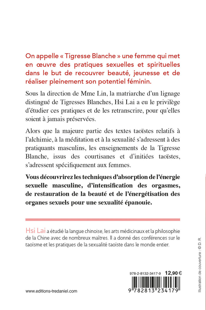 Les enseignements sexuels de la tigresse blanche - Les secrets des femmes initiées taoïstes