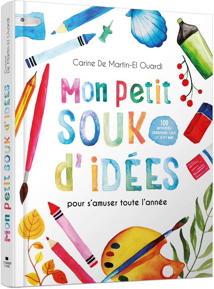 Mon petit souk d'idées - pour s'amuser toute l'année