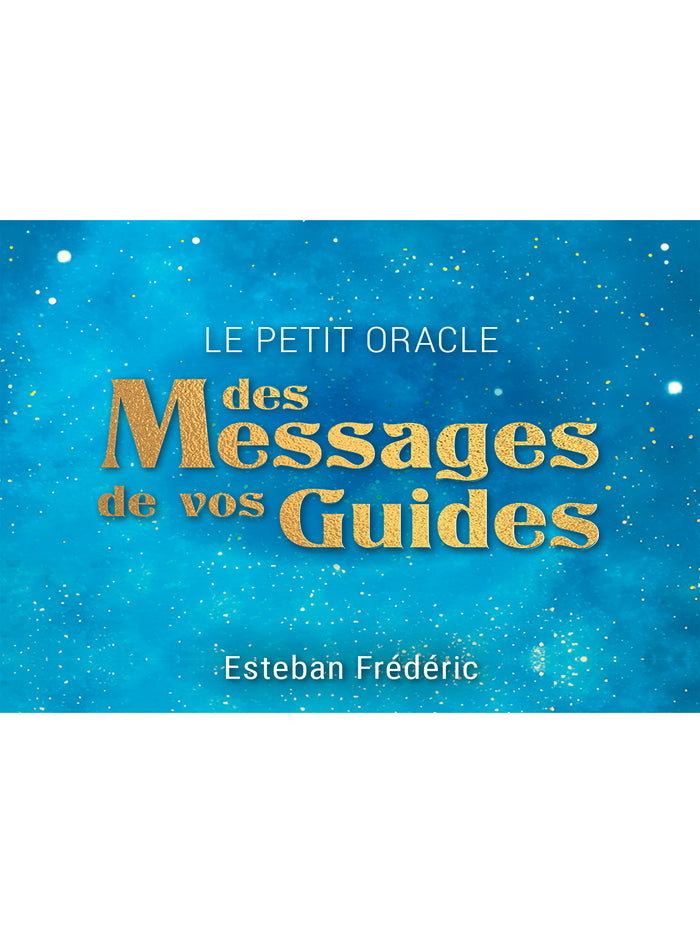 Le petit oracle des messages de vos guides