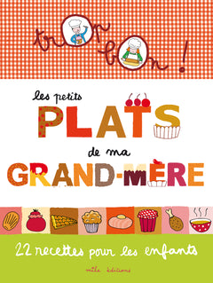 Les petits plats de ma grand-mère
