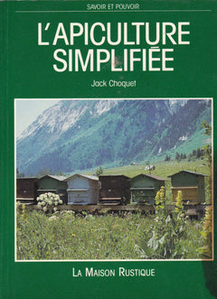 L'APICULTURE SIMPLIFIEE - SAVOIR ET POUVOIR
