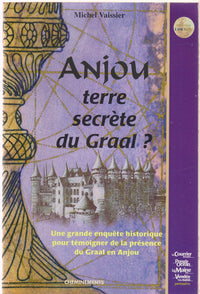 Anjou, terre secrète du Graal