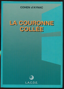 La couronne collée