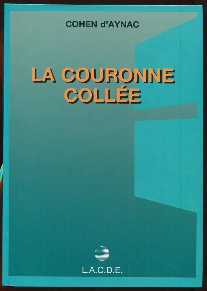 La couronne collée