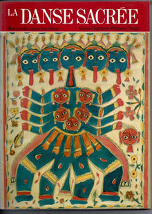 La Danse sacrée. Rencontre avec les dieux