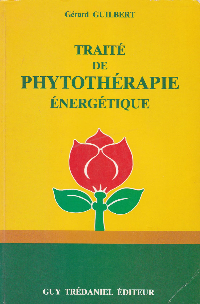 Traité de phytothérapie énergétique