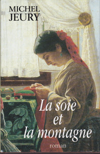 La soie et la montagne