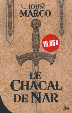 Tyrans et rois, tome 1 : Le Chacal de Nar