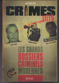 Crime Files: Les grands dossiers criminels modernes