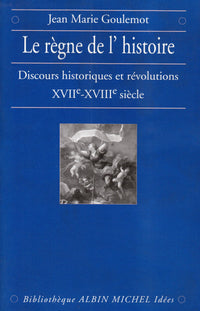 Le Règne de l'Histoire