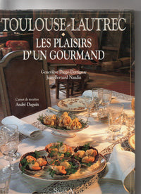 Toulouse Lautrec, Les Plaisirs d'un Gourmand