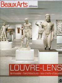 Louvre-Lens: Le musée, l'architecture, les chefs-d'oeuvre