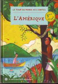 LIVRE LE TOUR DU MONDE DES CONTES – L'AMERIQUE