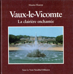 Vaux-le-vicomte, la clairiere enchantée