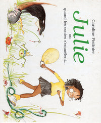 Julie ou quand les contes s'emmêlent