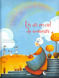Un arc-en-ciel de souvenirs