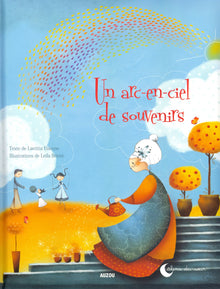 Un arc-en-ciel de souvenirs