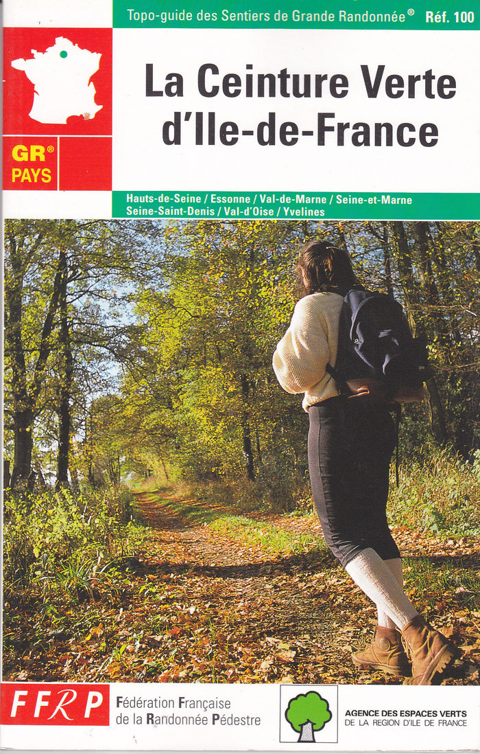 Topo-guide des sentiers de grande randonnée : La ceinture verte d'Île-de-France
