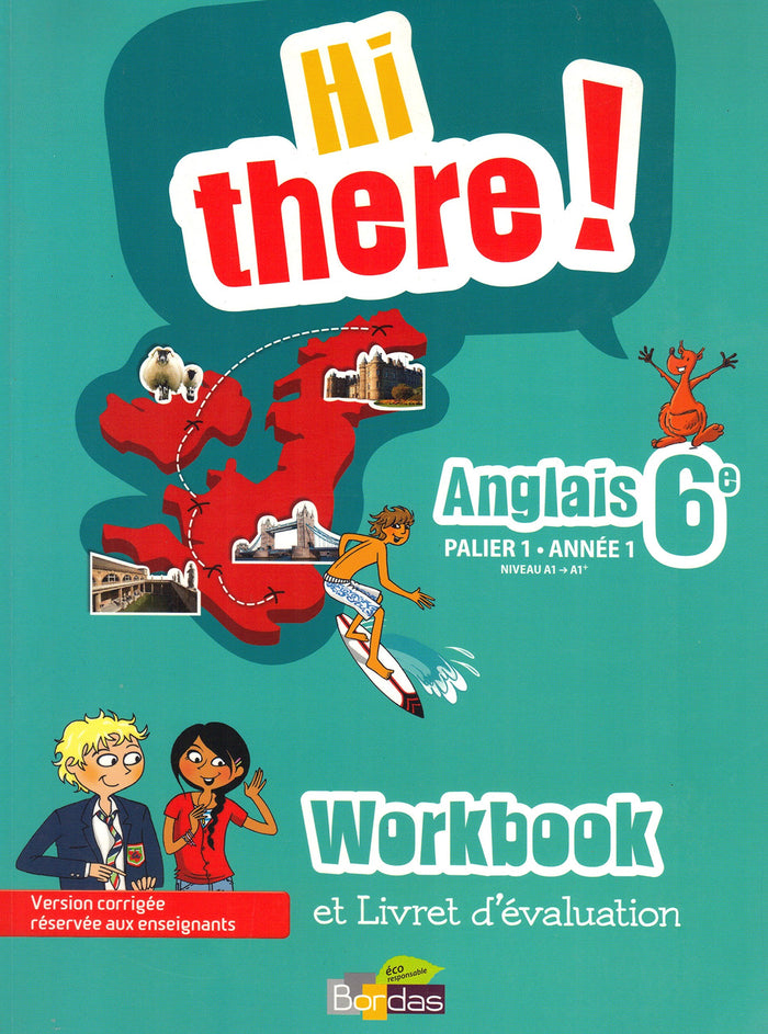 Hi there! Anglais 6e - Palier 1 Année 1 - Niveau A1 A1+ - WORKBOOK + Livret d'évaluation