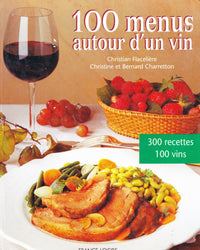 100 menus autour d'un vin