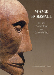 Voyage en Massalie. Catalogue de l'exposition