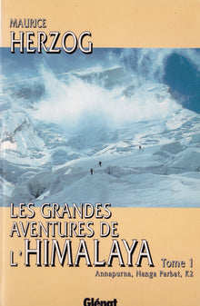 Les grandes aventures de l'Himalaya