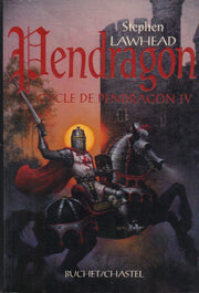 PENDRAGON LE CYCLE DU PENDRAGON VOL 4