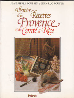 Histoire et recettes de la Provence et du comté de Nice