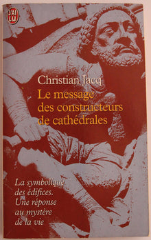 Le message des constructeurs de cathédrales