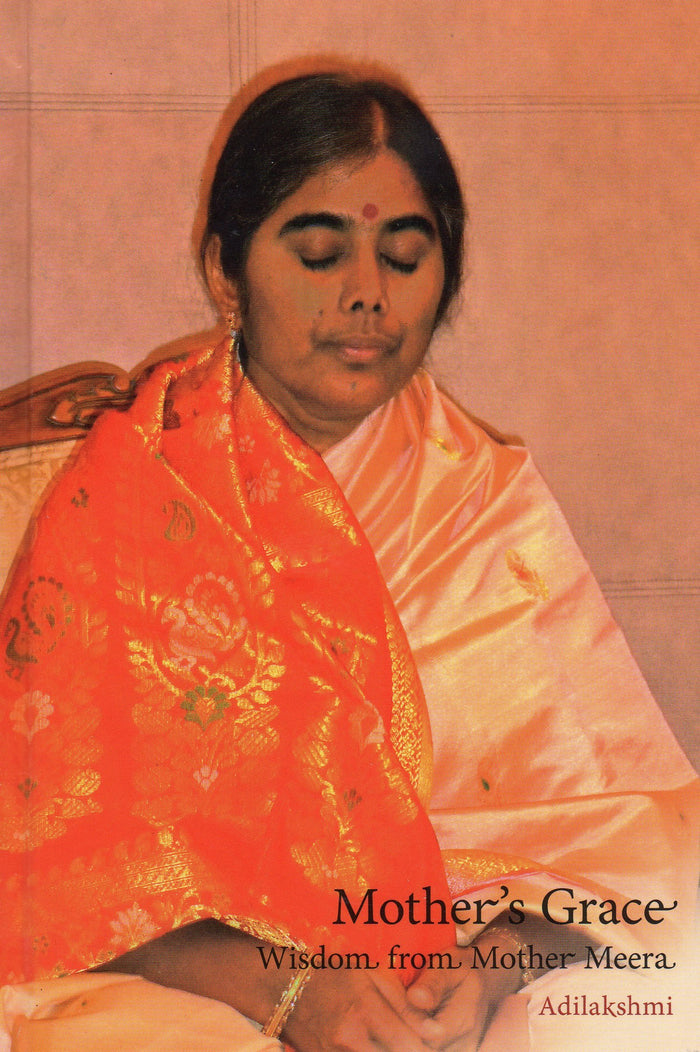 Mother's Grace: Wisdom from Mother Meera